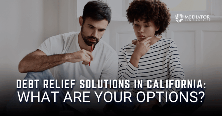 Exploring Your Debt Relief Solutions in California