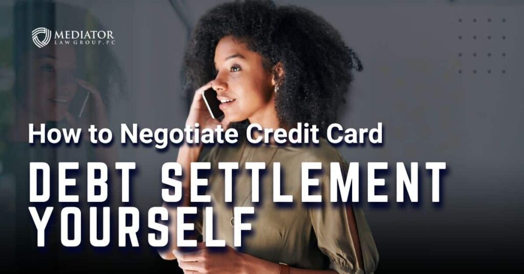 how to negotiate credit card debt settlement yourself