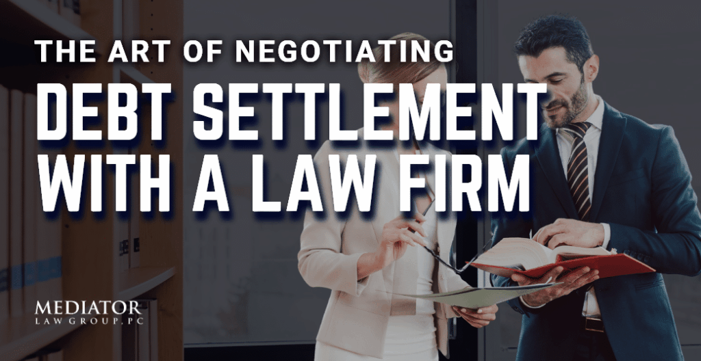 how to negotiate a debt settlement with a law firm