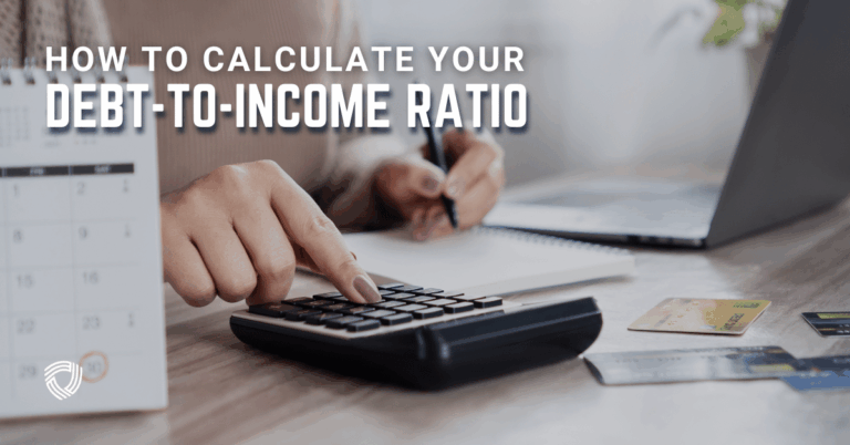 How to Calculate Your Debt-to-Income Ratio